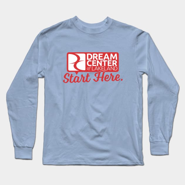 Start Here. Stamped Shirt Long Sleeve T-Shirt by DreamCenterLKLD